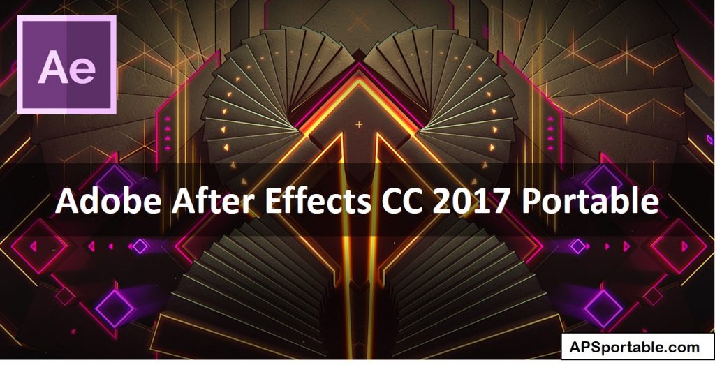 Adobe After Effects CC 2017 portable, Adobe After Effects CC 2017 portable 32 bit, Adobe After Effects CC 2017 portable 64 bit