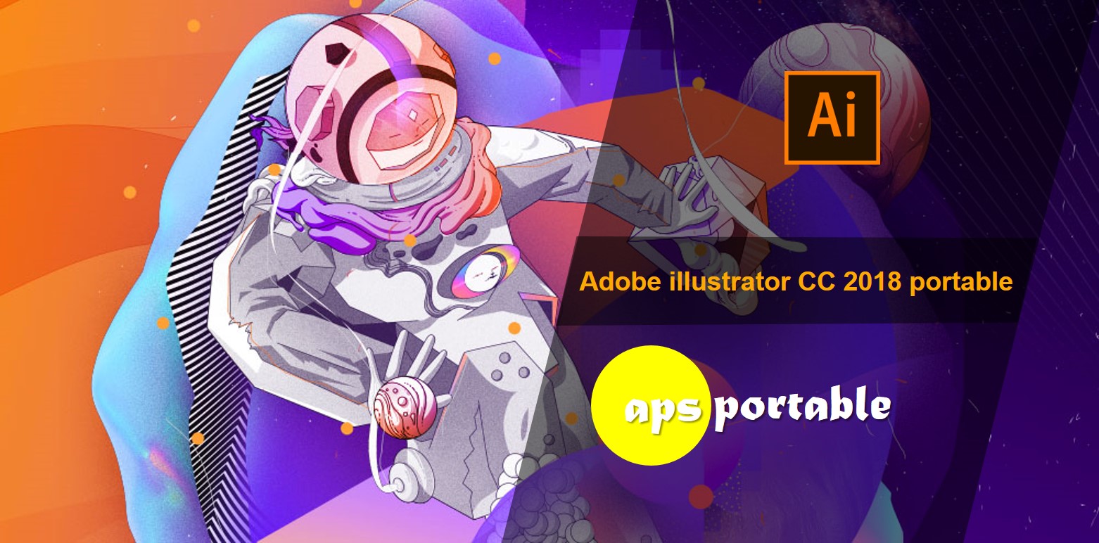Adobe illustrator CC 2018 portable, Adobe illustrator CC 2018 portable 64bit, Adobe illustrator CC 2018 portable 32bit, Adobe illustrator CC 2018 portable mega